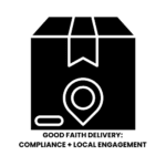 Good Faith Delivery - State Requirements + Local Engagement